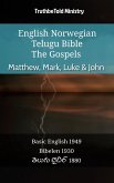 English Norwegian Telugu Bible - The Gospels - Matthew, Mark, Luke & John (eBook, ePUB)
