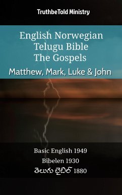 English Norwegian Telugu Bible - The Gospels - Matthew, Mark, Luke & John (eBook, ePUB) - Ministry, TruthBeTold