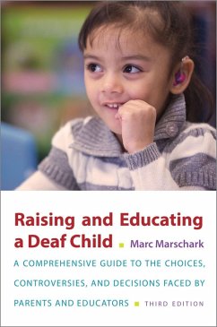 Raising and Educating a Deaf Child (eBook, ePUB) - Marschark, Marc