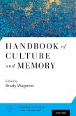 Handbook of Culture and Memory (eBook, ePUB) Handbook of Culture and Memory (eBook, ePUB)