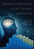 Cognitive Enhancement in CNS Disorders and Beyond (eBook, ePUB)