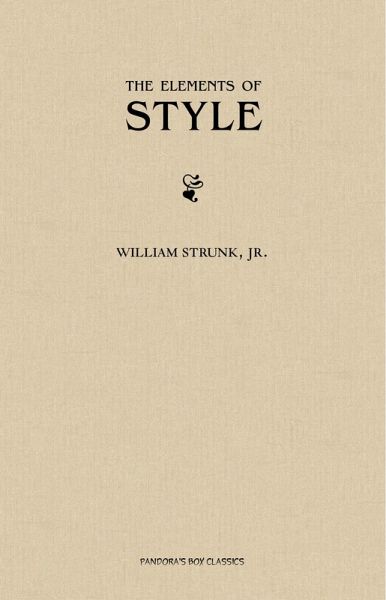 Elements of Style, Fourth Edition (eBook, ePUB) Elements of Style, Fourth Edition (eBook, ePUB)