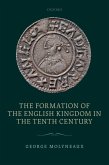 The Formation of the English Kingdom in the Tenth Century (eBook, ePUB)