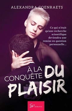 À la conquête du plaisir (eBook, ePUB) - Coenraets, Alexandra