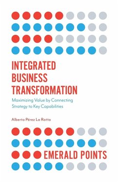 Integrated Business Transformation (eBook, ePUB) - Rotta, Alberto Perez La