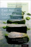 The Psychological and Cultural Foundations of East Asian Cognition (eBook, ePUB)