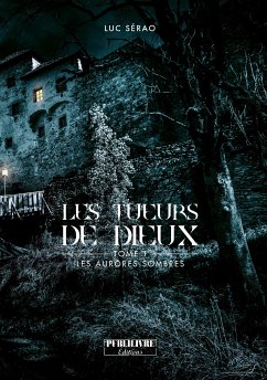 Les aurores sombres (eBook, ePUB) - Sérao, Luc