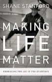 Making Life Matter (eBook, ePUB)