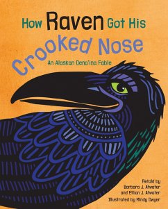 How Raven Got His Crooked Nose (eBook, PDF)