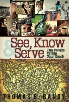 See, Know & Serve the People Within Your Reach (eBook, ePUB)