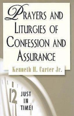 Just in Time! Prayers and Liturgies of Confession and Assurance (eBook, ePUB)