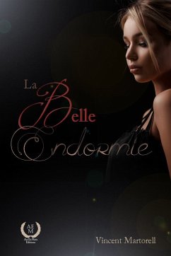 La belle endormie (eBook, ePUB) - Martorell, Vincent