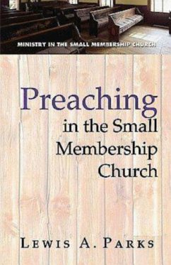 Preaching in the Small Membership Church (eBook, ePUB)