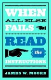 When All Else Fails...Read the Instructions with Leaders Guide (eBook, ePUB)