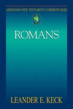 Abingdon New Testament Commentaries: Romans (eBook, ePUB) - Keck, Leander E.