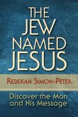 The Jew Named Jesus (eBook, ePUB)