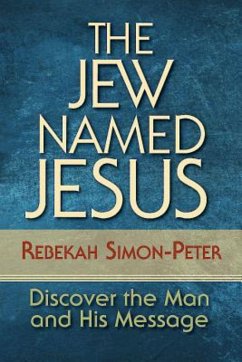 The Jew Named Jesus (eBook, ePUB)