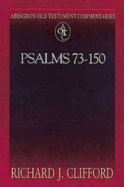Abingdon Old Testament Commentaries: Psalms 73-150 (eBook, ePUB) - Clifford, Richard J.