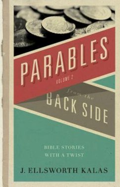 Parables from the Back Side Volume 2 (eBook, ePUB) - Kalas, J. Ellsworth