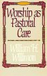 Worship as Pastoral Care (eBook, ePUB) - Bild 1
