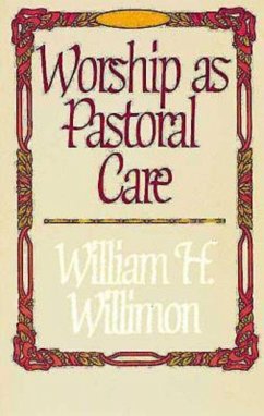 Worship as Pastoral Care (eBook, ePUB)