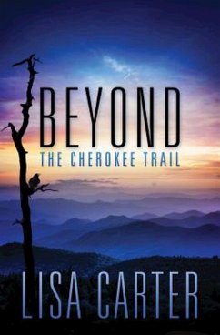 Beyond the Cherokee Trail (eBook, ePUB) Beyond the Cherokee Trail (eBook, ePUB)