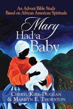 Mary Had a Baby (eBook, ePUB) - Kirk-Duggan, Cheryl; Thornton, Marilyn E.