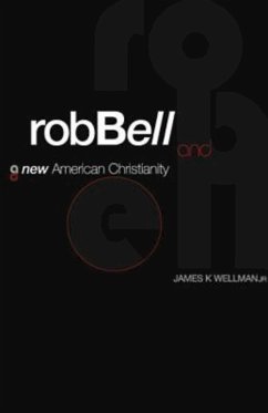 Rob Bell and a New American Christianity (eBook, ePUB)