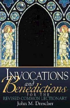 Invocations and Benedictions for the Revised Common Lectionary (eBook, ePUB)