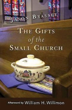 The Gifts of the Small Church (eBook, ePUB)