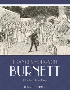 Little Lord Fauntleroy (eBook, ePUB) - Hodgson Burnett, Frances