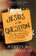 Jesus Is the Question (eBook, ePUB) - Bild 1