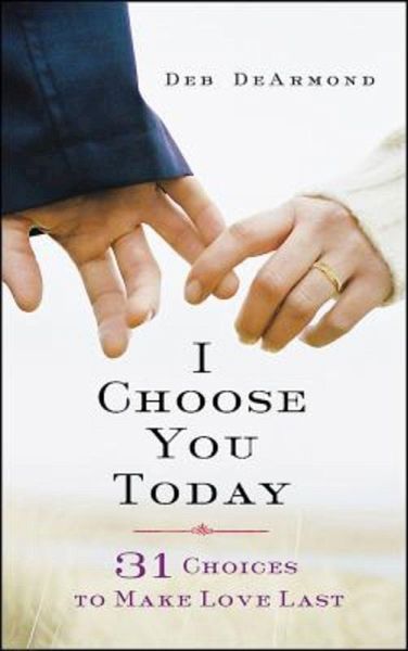 I Choose You Today (eBook, ePUB) I Choose You Today (eBook, ePUB)