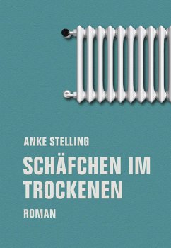 Schäfchen im Trockenen (eBook, ePUB) - Stelling, Anke