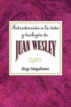 Introducción a la vida y teología de Juan Wesley AETH (eBook, ePUB)