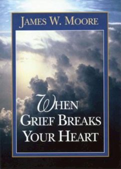 When Grief Breaks Your Heart (eBook, ePUB)