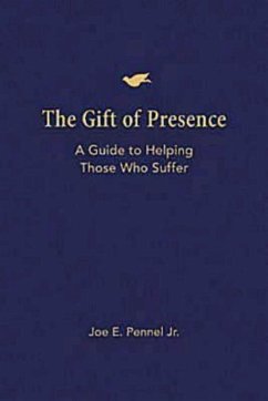 The Gift of Presence (eBook, ePUB) - Pennel, Joe E.