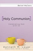 Holy Communion (eBook, ePUB)