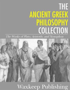 The Ancient Greek Philosophy Collection (eBook, ePUB) - Xenophon