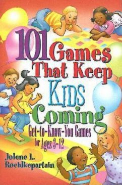 101 Games That Keep Kids Coming (eBook, ePUB)