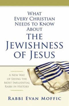 What Every Christian Needs to Know About the Jewishness of Jesus (eBook, ePUB)