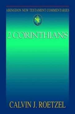 Abingdon New Testament Commentaries: 2 Corinthians (eBook, ePUB) - Roetzel, Calvin J.