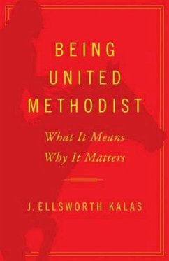Being United Methodist (eBook, ePUB)