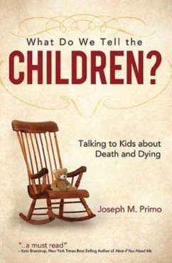 What Do We Tell the Children? (eBook, ePUB) - Primo, Joseph M.