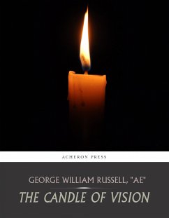 The Candle of Vision (eBook, ePUB) - Russell, George William