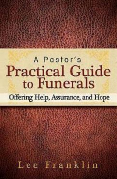 A Pastor's Practical Guide to Funerals (eBook, ePUB)