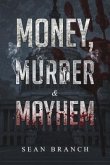 Money, Murder & Mayhem (eBook, ePUB)