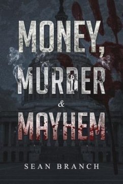 Money, Murder & Mayhem (eBook, ePUB) - Branch, Sean