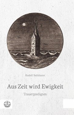 Aus Zeit wird Ewigkeit (eBook, ePUB) - Bultmann, Rudolf