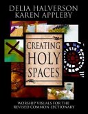 Creating Holy Spaces (eBook, ePUB) Creating Holy Spaces (eBook, ePUB)